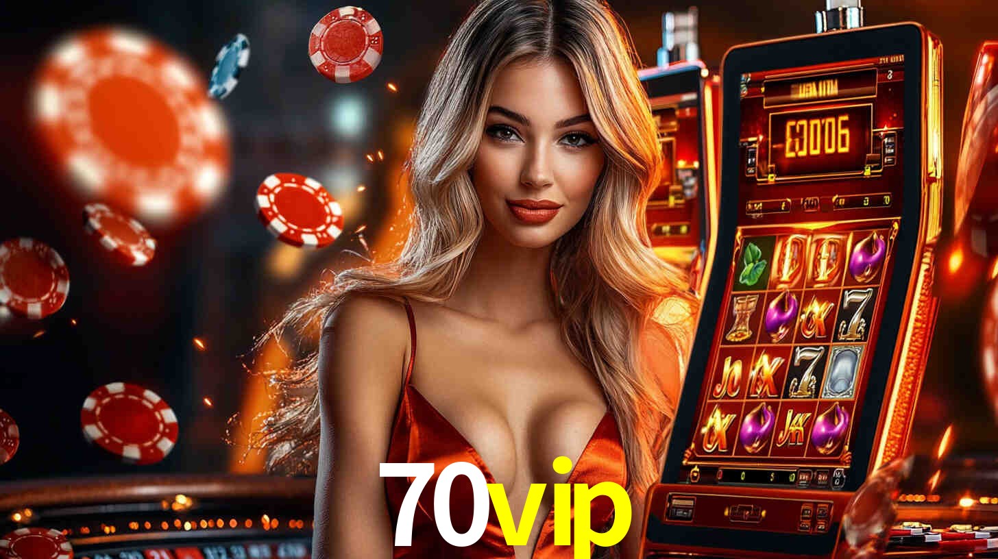 Sinta a adrenalina dos jogos de cassino com 70vip